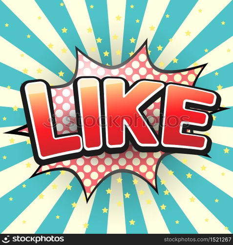 Like, Comic Speech Bubble. Vector illustration.