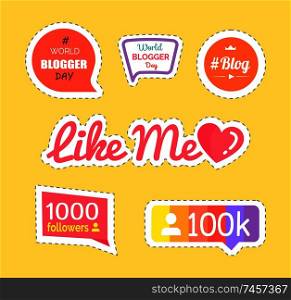Like me and followers number, info set of stickers vector. Bloggings and world blogger day patch. Hashtag and profiles with heart like and popularity. Like Me and Followers, Information Set Vector