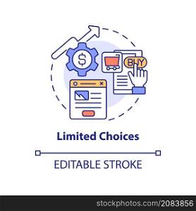 Limited choices concept icon. Digital marketing. Landing page strategy abstract idea thin line illustration. Isolated outline drawing. Editable stroke. Roboto-Medium, Myriad Pro-Bold fonts used. Limited choices concept icon