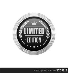 Limited edition silver badge and quality guarantee label. Original product authenticity certificate glossy metal sticker or icon, limited edition silver vector label. Exclusive product platinum badge. Limited edition silver badge and guarantee label