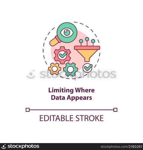 Limiting where data appears concept icon. Protect personal information abstract idea thin line illustration. Isolated outline drawing. Editable stroke. Roboto-Medium, Myriad Pro-Bold fonts used. Limiting where data appears concept icon