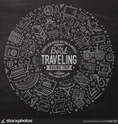Line art chalkboard vector hand drawn set of Travel cartoon doodle objects, symbols and items. Round frame composition. Round frame Travel cartoon objects, symbols and items