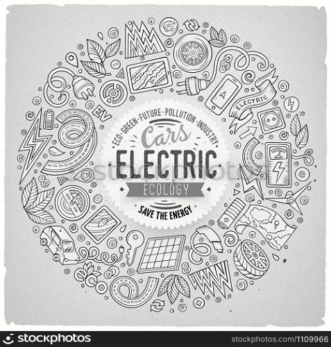 Line art vector hand drawn set of Electric cars cartoon doodle objects, symbols and items. Round frame composition. Vector hand drawn set of Electric cars cartoon doodle objects