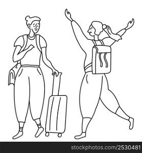 Line drawing two joyful girls tourists. One with bag on his shoulder and suitcase on wheels. second with backpack rejoices at meeting raised her upper hand. Vector. outline