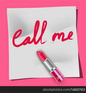 Lipstick and the words Call Me on the notepad pink background.Vector