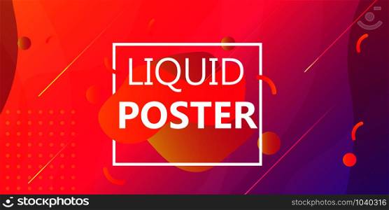 Liquid poster shape background abstract design. Banner vector fluid colorful gradient futuristic illustration template. Geometric dynamic cover splash. Minimal flow page concept
