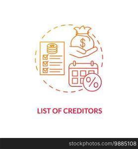 List of creditors red gradient concept icon. Financial report. Debtor document with information. Bankruptcy procedure idea thin line illustration. Vector isolated outline RGB color drawing. List of creditors red gradient concept icon