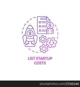 List startup costs purple gradient concept icon. Expenditures. Startup budgeting abstract idea thin line illustration. Isolated outline drawing. Roboto-Medium, Myriad Pro-Bold fonts used. List startup costs purple gradient concept icon