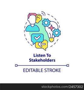 Listen to stakeholders concept icon. Effective stakeholder management abstract idea thin line illustration. Isolated outline drawing. Editable stroke. Arial, Myriad Pro-Bold fonts used. Listen to stakeholders concept icon