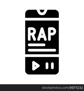 listening rap music phone app glyph icon vector. listening rap music phone app sign. isolated contour symbol black illustration. listening rap music phone app glyph icon vector illustration