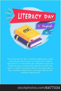 Literacy Day I Love English Poster with Textbooks. Literacy day I love English poster with two textbooks with place for text vector illustrations on blue background, greeting cover design