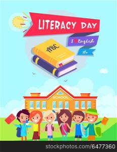 Literacy Day symbol with words I Love English and A mark written on doodle. On the background of vector illustration children stand smiling in front of school. Literacy Day Poster Vector Illustration. Literacy Day Poster Vector Illustration