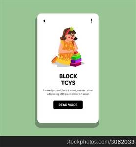 Little Girl Playing With Block Toys Game Vector. Happy Smiling Baby Building Tower With Block Toys. Preschool Character Child Construction Leisure Time On Playroom Floor Web Flat Cartoon Illustration. Little Girl Playing With Block Toys Game Vector