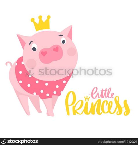 Little princess pig vector illustration. Cute piggy. Cartoon greeting card with funny animal. Humor card, t-shirt print. Flat bright pig baby.. Cute vector pig. Cartoon illustration with funny animal.