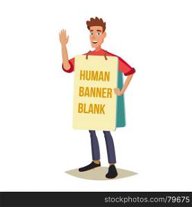 Live Advertising And Entertainment Vector. Shouting At The Strike Action. Expressing Active Position For Rights. Flat Cartoon Illustration. Human Billboard Vector. Man Holding Empty Board. Social Or Political Movement. Isolated Flat Cartoon Character Illustration