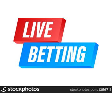 Live betting. Flat web banner with red bet now on white background for mobile app design. Vector stock illustration. Live betting. Flat web banner with red bet now on white background for mobile app design. Vector stock illustration.