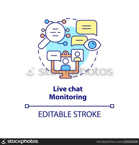 Live chat monitoring concept icon. Tracking communication of work team. Employee monitoring abstract idea thin line illustration. Vector isolated outline color drawing. Editable stroke. Live chat monitoring concept icon
