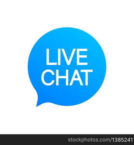 live chat speech bubbles concept. Vector stock illustration. live chat speech bubbles concept. Vector stock illustration.