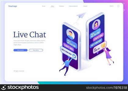 Live chat website. Online service for conversation with customer support. Vector landing page of live client support with isometric illustration of smartphones with messenger interface and people. Live chat, online customer support service