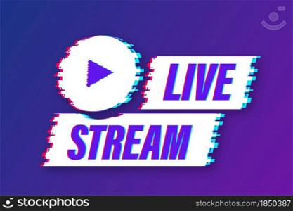 Live stream glitch logo, news and TV or online broadcasting. Vector stock illustration. Live stream glitch logo, news and TV or online broadcasting. Vector stock illustration.
