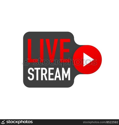 Live stream logo - red design element with play button for news and TV or online broadcasting. Live stream logo - red design element with play button for news and TV or online broadcasting.