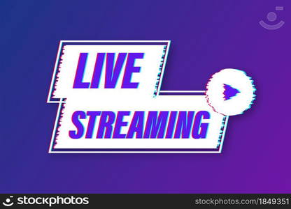 Live streaming glitch logo, news and TV or online broadcasting. Vector illustration. Live streaming glitch logo, news and TV or online broadcasting. Vector illustration.