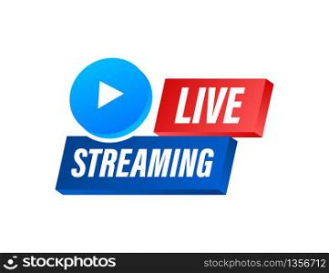 Live streaming logo, news and TV or online broadcasting. Vector stock illustration.. Live streaming logo, news and TV or online broadcasting. Vector stock illustration