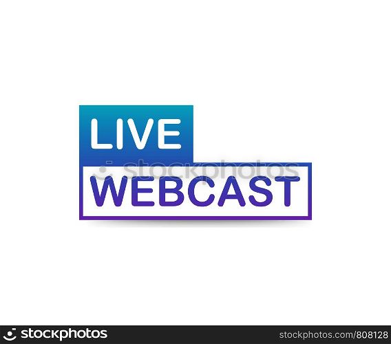Live Webcast Button, icon, emblem, label on white background. Vector stock illustration