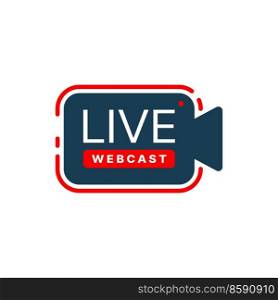 Live webcast icon with vector camera and red record button. Free webinar, online training and virtual workshop isolated sign of online education. Video course, seminar or lesson, internet conference. Live webcast icon, camera and red record button