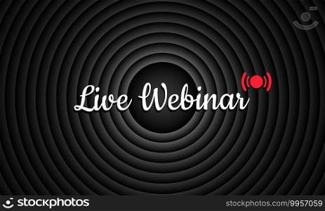Live webinar. Interface design element for webinar, online course, distance education, lecture, internet conference, label, banner. Vector on isolated background. EPS 10.. Live webinar. Interface design element for webinar, online course, distance education, lecture, internet conference, label, banner. Vector on isolated background. EPS 10