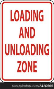 Loading and Unloading Zone Sign On White Background
