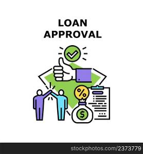 Loan Approval Vector Icon Concept. Loan Approval Bank Manager For Client, Signing Financial Contract And Insurance And Paying Money With Percentage. Return Credit Finance Color Illustration. Loan Approval Vector Concept Color Illustration