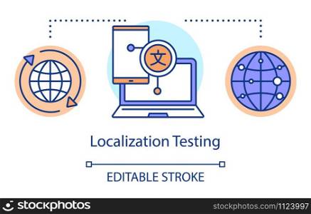 Localization testing concept icon. Checking language idea thin line illustration. Software testing process. Indicating issues and problems. Vector isolated outline drawing. Editable stroke