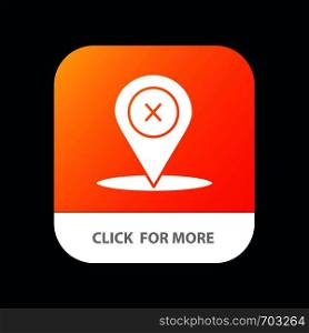 Location, Navigation, Place, delete Mobile App Button. Android and IOS Glyph Version