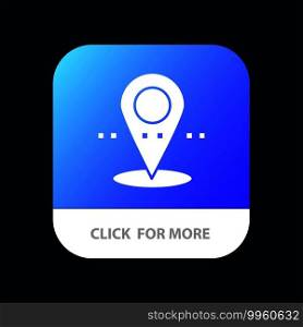 Location, Pin, Point Mobile App Button. Android and IOS Glyph Version