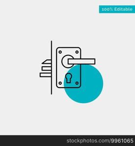 Lock, Door, Handle, Keyhole, Home turquoise highlight circle point Vector icon