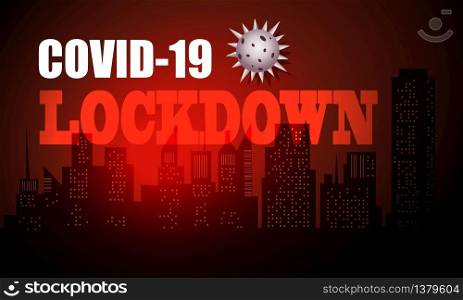 Lockdown preventing coronavirus spread or outbreak. Coronavirus outbreak pandemic affects the economy. Building and City, City scene on night time. Vector illustration.