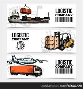 Logistics Horizontal Banners. Logistics horizontal banners with different transport vehicles in hand drawn style vector illustration