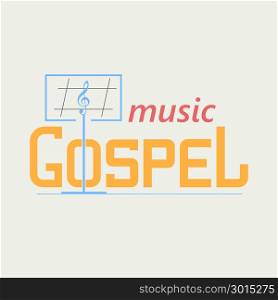 Logo Gospel Music. Logo symbolizing the gospel music. Music stand and the treble clef in the text. Vector logo in a flat style.
