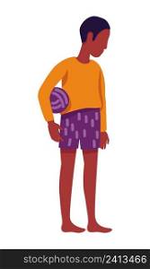 Lonely barefoot boy with ball semi flat color vector character. Poor child. Standing figure. Full body person on white. Simple cartoon style illustration for web graphic design and animation. Lonely barefoot boy with ball semi flat color vector character