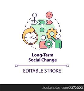 Long term social change concept icon. Institutionalization. Reason for participation abstract idea thin line illustration. Isolated outline drawing. Editable stroke. Arial, Myriad Pro-Bold fonts used. Long term social change concept icon
