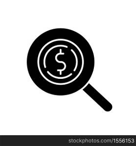 Look for money black glyph icon. Search for investment. Monetary gain. Zoom on coin. Discover cash. Financial operation. Inspect income. Silhouette symbol on white space. Vector isolated illustration. Look for money black glyph icon