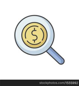 Look for money RGB color icon. Search for investment. Magnifying glass with dollar sign. Monetary gain. Zoom on coin. Discover cash. Financial operation. Inspect income. Isolated vector illustration. Look for money RGB color icon
