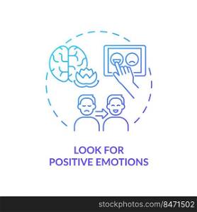 Look for positive emotions blue gradient concept icon. Self control. Strategy for emotional regulation abstract idea thin line illustration. Isolated outline drawing. Myriad Pro-Bold font used. Look for positive emotions blue gradient concept icon