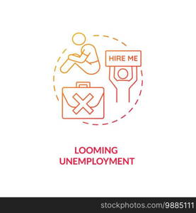 Looming unemployment red gradient concept icon. Difficulty getting hired. Prospect of losing job. No work. Bankruptcy idea thin line illustration. Vector isolated outline RGB color drawing. Looming unemployment red gradient concept icon