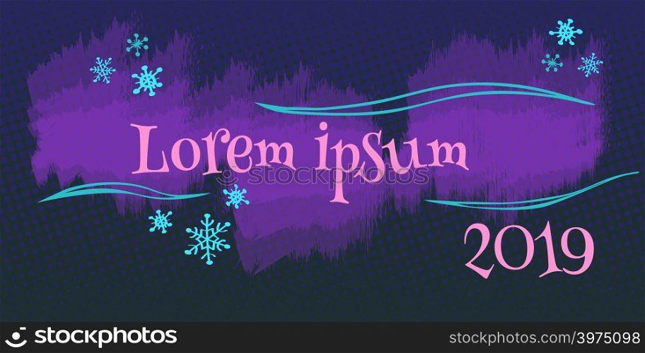 Lorem ipsum 2019 background. New year. Pop art retro vector illustration kitsch vintage. Lorem ipsum 2019 background. New year