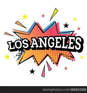 Los Angeles Comic Text in Pop Art Style. Vector Illustration.