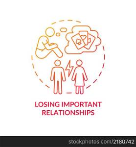 Losing important relationships red gradient concept icon. Problem of addicted gambler mind abstract idea thin line illustration. Isolated outline drawing. Arial, Myriad Pro-Bold fonts used. Losing important relationships red gradient concept icon