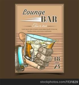 Lounge Alcoholic Bar Advertising Banner Vector. Man Hand Holding Glass With Alcoholic Drink And Ice Cubes. Cold Irish Booze Distilled And Aging Whiskey. Mug With Alcohol Template Color Illustration. Lounge Alcoholic Bar Advertising Banner Vector