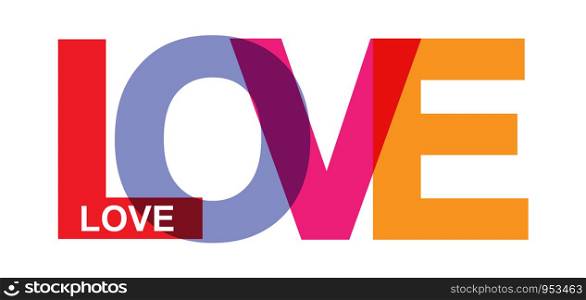 LOVE. Colorful banner of colored letters. Flat design.